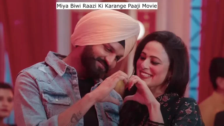 Miya Biwi Raazi Ki Karange Paaji Movie: Punjabi Comedy that Promises Laughter and Love